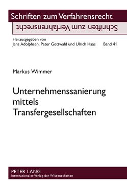 Unternehmenssanierung mittels Transfergesellschaften von Wimmer,  Markus