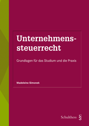 Unternehmenssteuerrecht (PrintPlu§) von Simonek,  Madeleine