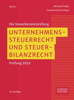 Unternehmenssteuerrecht und Steuerbilanzrecht von Girlich,  Gerhard, Preißer,  Michael