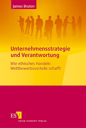 Unternehmensstrategie und Verantwortung von Bruton,  James