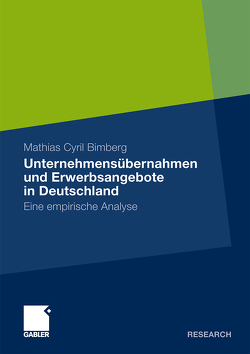 Unternehmensübernahmen und Erwerbsangebote in Deutschland von Bimberg,  Mathias