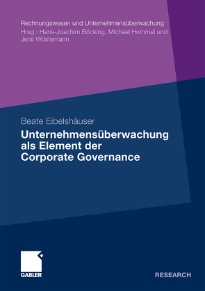 Unternehmensüberwachung als Element der Corporate Governance von Eibelshäuser,  Beate