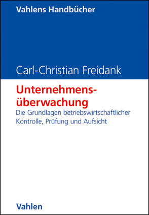 Unternehmensüberwachung von Freidank,  Carl-Christian, Sassen,  Remmer