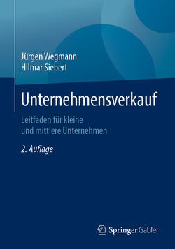 Unternehmensverkauf von Siebert,  Hilmar, Wegmann,  Jürgen