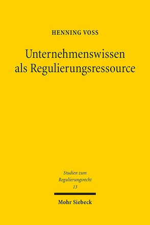 Unternehmenswissen als Regulierungsressource von Voß,  Henning