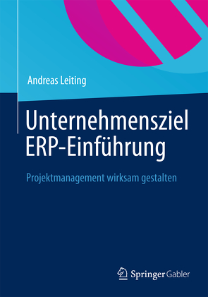 Unternehmensziel ERP-Einführung von Leiting,  Andreas