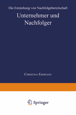 Unternehmer und Nachfolger von Erdmann,  Christina