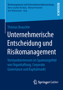 Unternehmerische Entscheidung und Risikomanagement von Brauchle,  Thomas