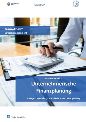 Unternehmerische Finanzplanung von Dittrich,  Andreas