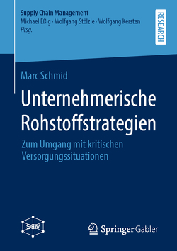 Unternehmerische Rohstoffstrategien von Schmid,  Marc