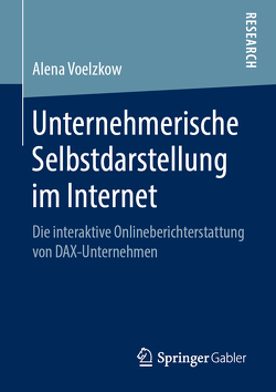 Unternehmerische Selbstdarstellung im Internet von Voelzkow,  Alena