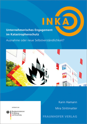 Unternehmerisches Engagement im Katastrophenschutz – Ausnahme oder neue Selbstverständlichkeit?. von Hamann,  Karin, Strittmatter,  Mira