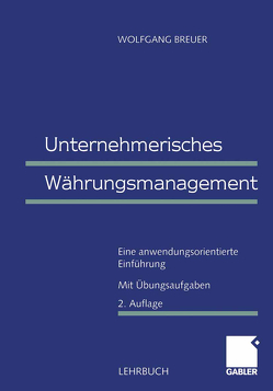 Unternehmerisches Währungsmanagement von Breuer,  Wolfgang