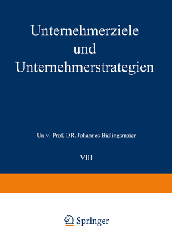 Unternehmerziele und Unternehmerstrategien von Bidlingmaier,  Johannes