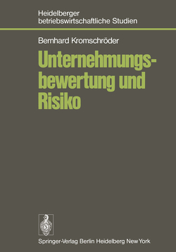 Unternehmungsbewertung und Risiko von Kromschröder,  B.