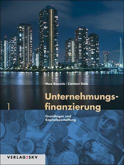 Unternehmungsfinanzierung 1 von Boemle,  Max, Stolz,  Carsten