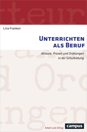 Unterrichten als Beruf von Franken,  Lina