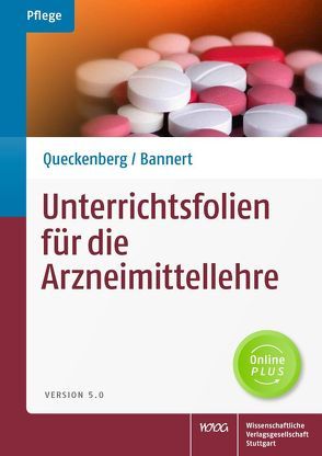 Unterrichtsfolien für die Arzneimittellehre von Bannert,  Christian, Queckenberg,  Manuela