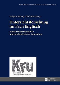 Unterrichtsforschung im Fach Englisch von Jäkel,  Olaf, Limberg,  Holger