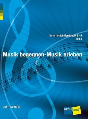 Unterrichtshilfen Musik 5-6 von Germann,  Jürg, Mueller,  Markus, Röthlisberger,  Andreas