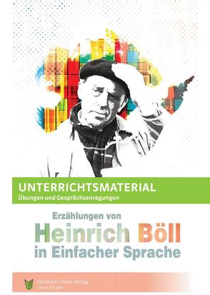Unterrichtsmaterial zu „Erzählungen von Heinrich Böll“ von Göddemeyer,  Katja, Spaß am Lesen Verlag GmbH