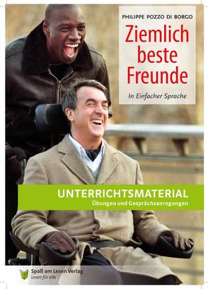 Unterrichtsmaterial zu „Ziemlich beste Freunde“ von Kaufmann,  Theo, Spaß am Lesen Verlag GmbH