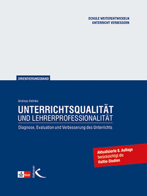 Unterrichtsqualität und Lehrerprofessionalität von Helmke,  Andreas