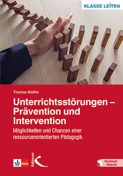 Unterrichtsstörungen – Prävention und Intervention von Klaffke,  Thomas