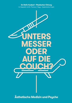 UNTERS MESSER ODER AUF DIE COUCH? von Friedl,  Rainer, Kuzbari,  Rafic, Lehofer,  Michael, Nagy,  Thomas J