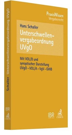 Unterschwellenvergabeordnung (UVgO) von Schaller,  Hans