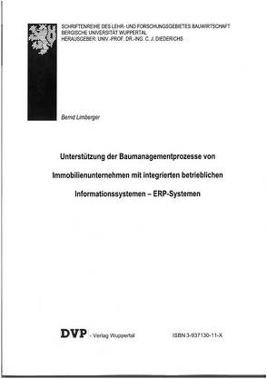 Unterstützung der Baumanagementprozesse von Immobilienunternehmen mit integrierten betrieblichen Informationssystemen – ERP-Systemen von Limberger,  Bernd