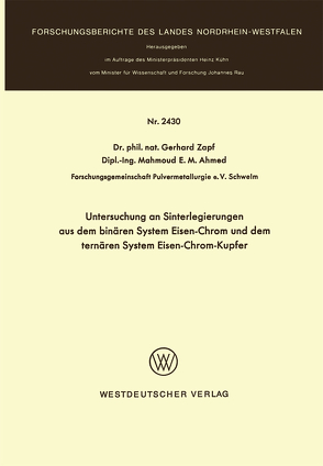 Untersuchung an Sinterlegierungen aus dem binären System Eisen-Chrom und dem ternären System Eisen-Chrom-Kupfer von Zapf,  Gerhard