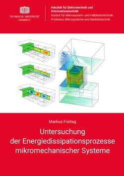 Untersuchung der Energiedissipationsprozesse mikromechanischer Systeme von Freitag,  Markus