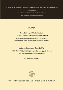 Untersuchung der Querkräfte und der Propulsionsgütegrade von Spaltdüsen mit steuerbarer Sekundärdüse von Sturtzel,  Wilhelm