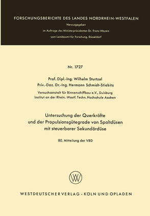 Untersuchung der Querkräfte und der Propulsionsgütegrade von Spaltdüsen mit steuerbarer Sekundärdüse von Sturtzel,  Wilhelm