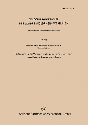 Untersuchung der Verzugsvorgänge an den Streckwerken verschiedener Spinnereimaschinen