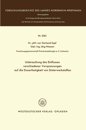 Untersuchung des Einflusses verschiedener Vorspannungen auf die Dauerfestigkeit von Sinterwerkstoffen von Zapf,  Gerhard