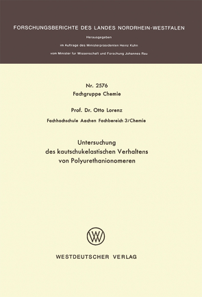Untersuchung des kautschukelastischen Verhaltens von Polyurethanionomeren von Lorenz,  Otto