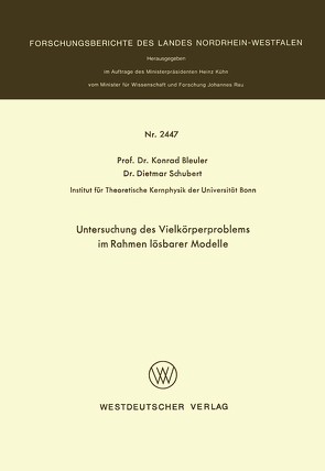 Untersuchung des Vielkörperproblems im Rahmen lösbarer Modelle von Bleuler,  Konrad