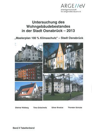 Untersuchung des Wohngebäudebestandes in der Stadt Osnabrück – 2013 von Brosius,  Oliver, Gniechwitz,  Timo, Schulze,  Thorsten, Walberg,  Dietmar