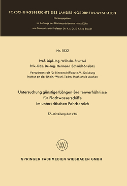 Untersuchung günstiger Längen-Breitenverhältnisse für Flachwasserschiffe im unterkritischen Fahrbereich von Sturtzel,  Wilhelm