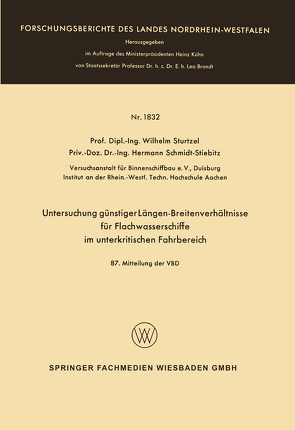 Untersuchung günstiger Längen-Breitenverhältnisse für Flachwasserschiffe im unterkritischen Fahrbereich von Sturtzel,  Wilhelm