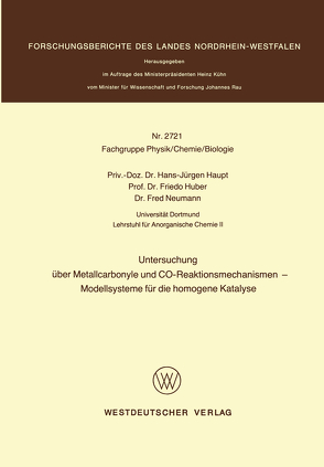 Untersuchung über Metallcarbonyle und CO-Reaktionsmechanismen — Modellsysteme für die homogene Katalyse von Haupt,  Hans-Jürgen