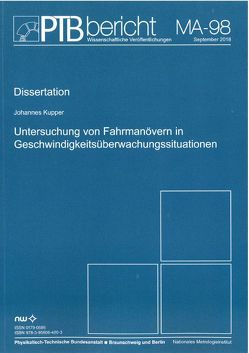 Untersuchung von Fahrmanövern in Geschwindigkeitsüberwachungssituationen von Kupper,  Johannes