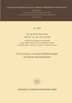 Untersuchung von Hyperschallströmungen bei kleinen Reynoldszahlen von Finke,  Klaus Hans