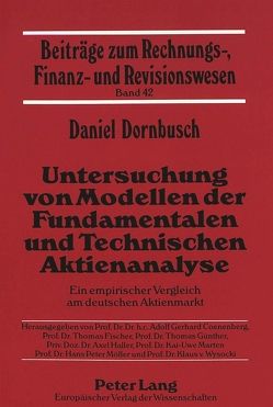 Untersuchung von Modellen der Fundamentalen und Technischen Aktienanalyse von Dornbusch,  Daniel