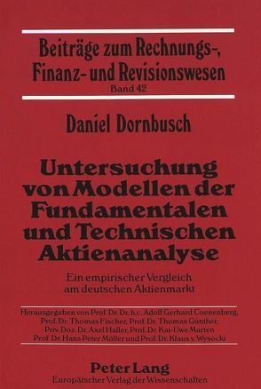 Untersuchung von Modellen der Fundamentalen und Technischen Aktienanalyse von Dornbusch,  Daniel