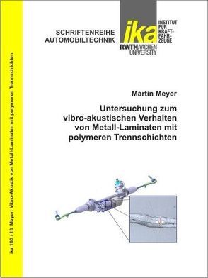 Untersuchung zum vibro-akustischen Verhalten von Metall-Laminaten mit polymeren Trennschichten von Meyer,  Martin