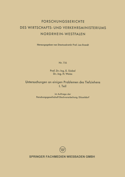 Untersuchungen an einigen Problemen des Tiefziehens von Siebel,  E., Weiss ,  H.