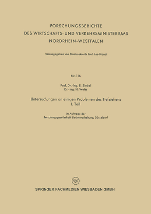 Untersuchungen an einigen Problemen des Tiefziehens von Siebel,  E., Weiss ,  H.